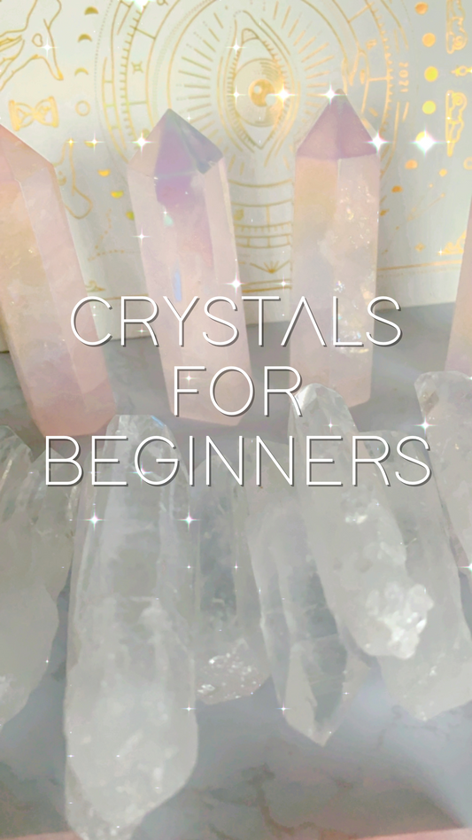 CRYSTALS FOR BEGINNERS